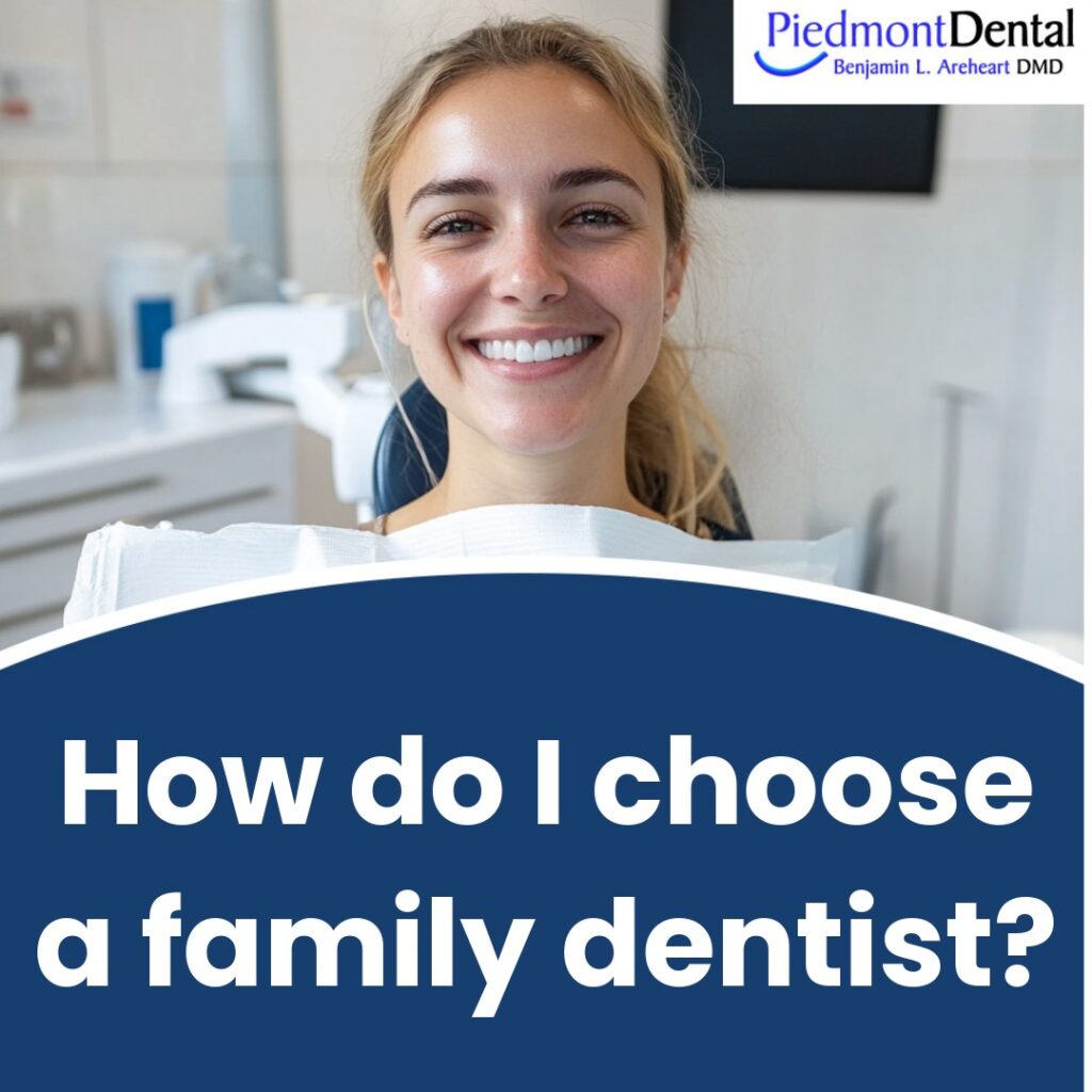 How do I choose a family dentist?