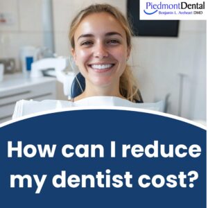 How can I reduce my dentist cost?