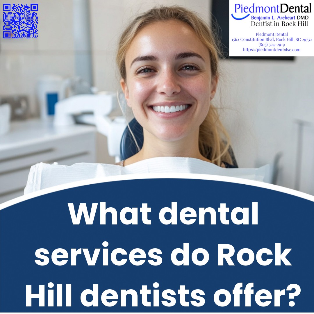 What dental services do Rock Hill dentists offer?