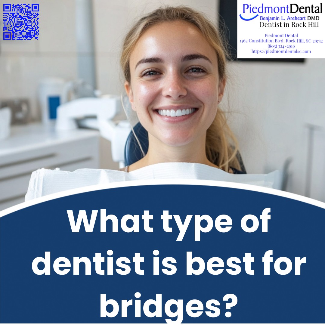 What type of dentist is best for bridges?