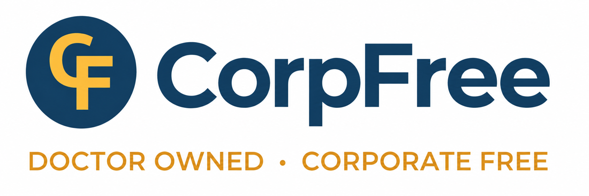 CorpFree founding practice, doctor owned and corporate free